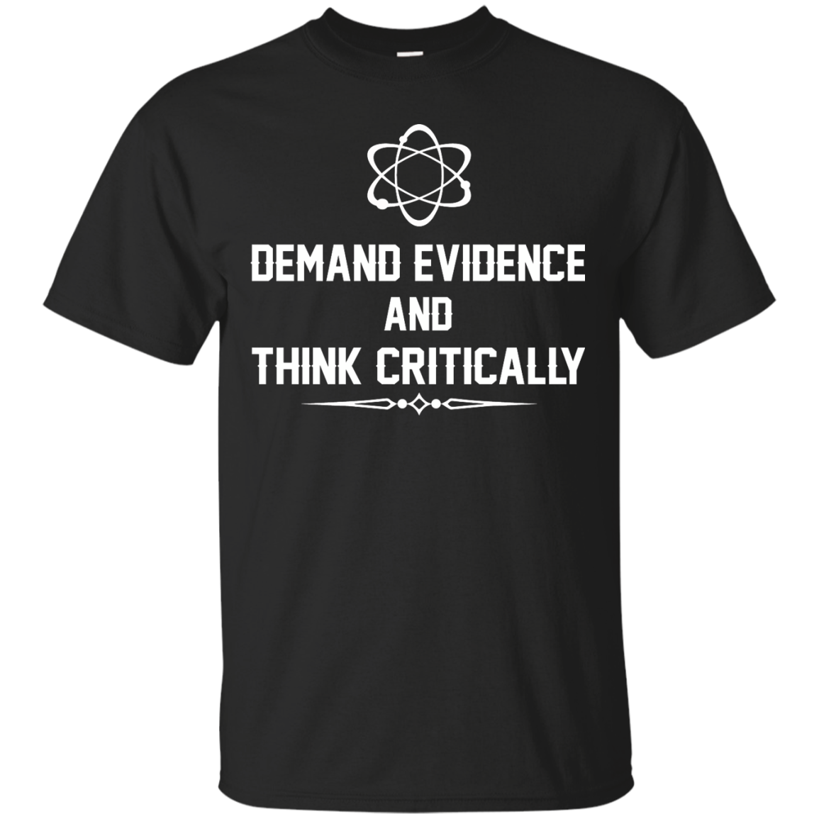Demand Evidence Think Critically Shirt Hoodie Tank - TeeDragons