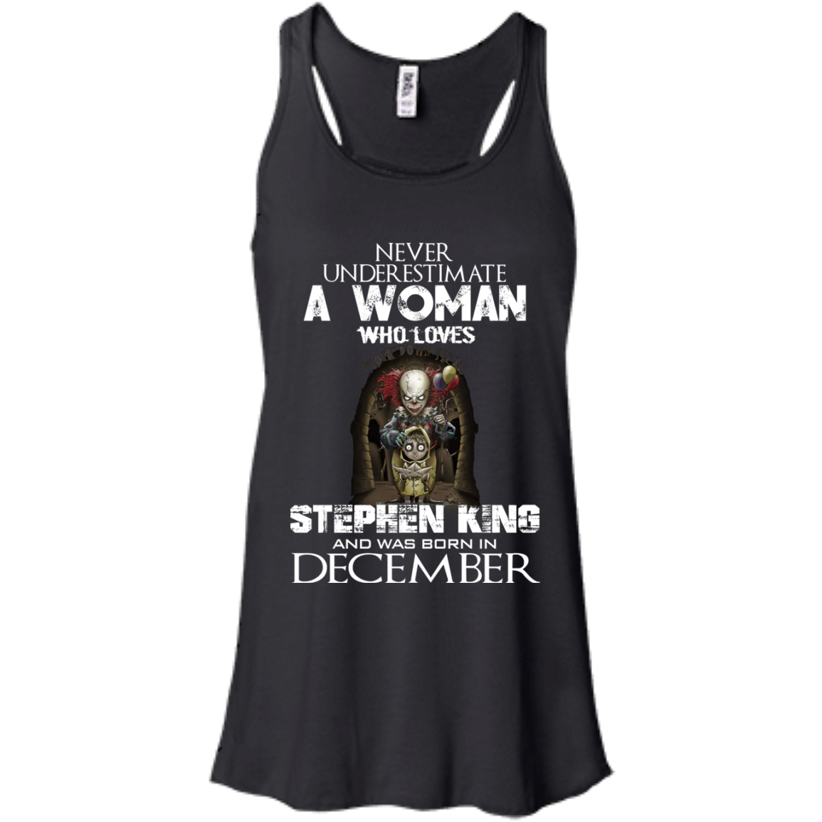 Never Underestimate A Woman Who Loves Stephen King And Was Born In December T-Shirt - TeeDragons