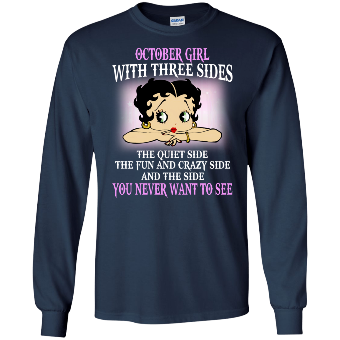 October Girl With Three Sides - You Never Want To See Shirt, Hoodie - TeeDragons