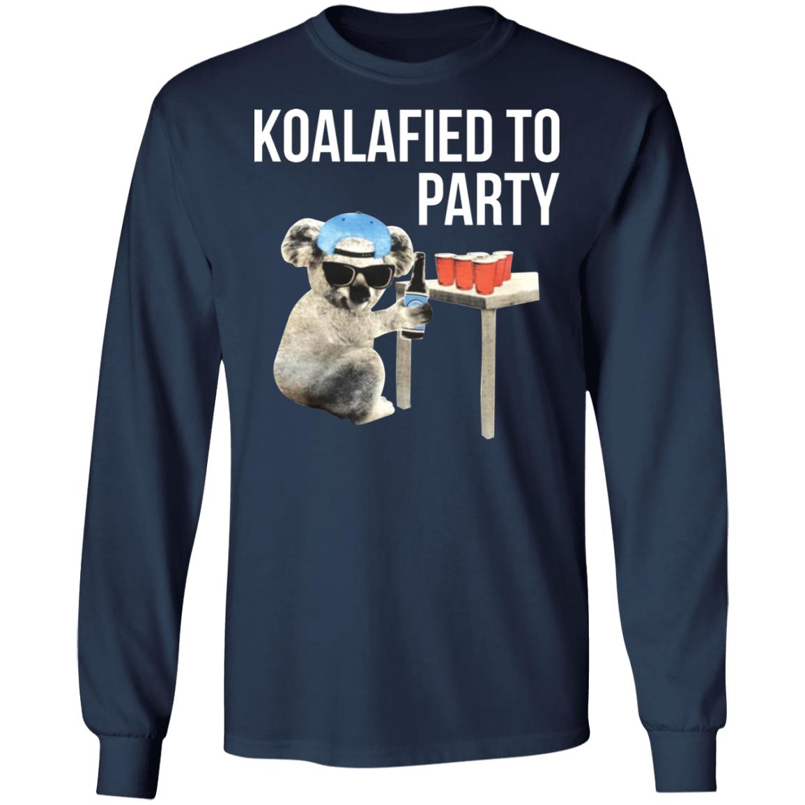 Koalafied To Party Shirt