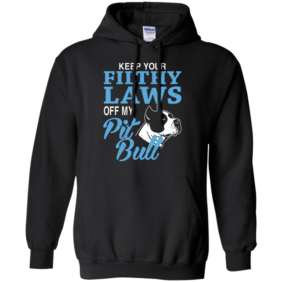 Keep Your Filthy Laws Off My Pitbull Shirt, Hoodie - TeeDragons