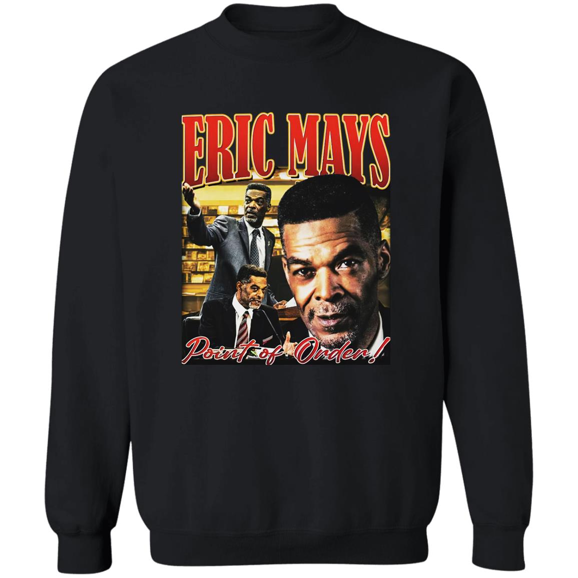 Eric Mays Point Of Order Shirt