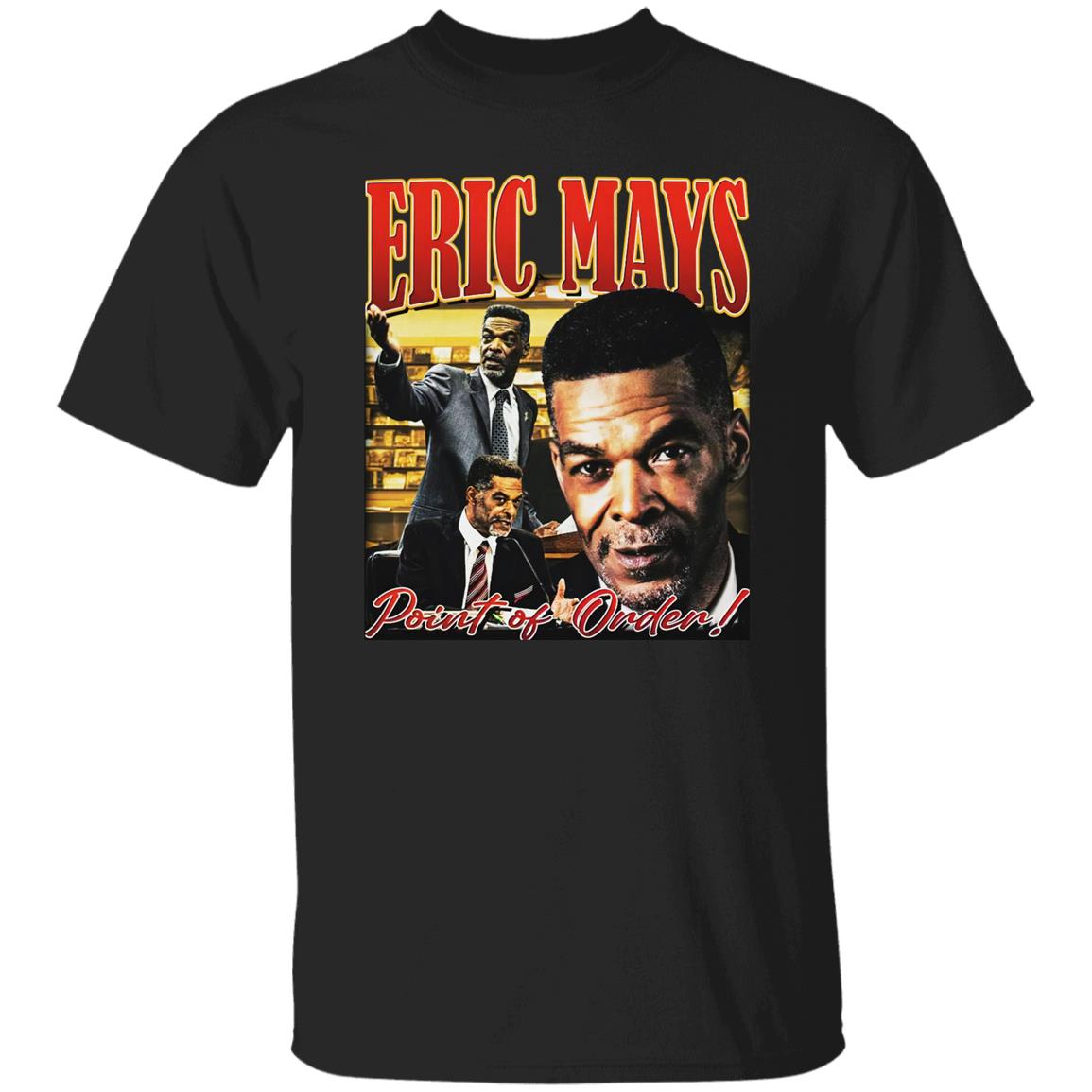 Eric Mays Point Of Order Shirt