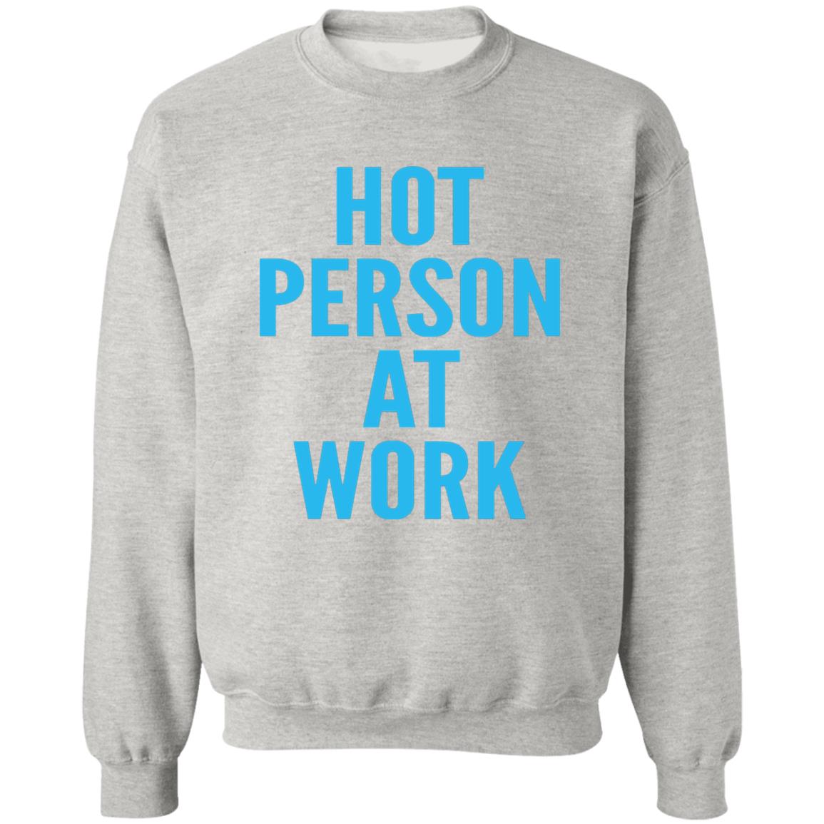 Hot Person At Work Shirt