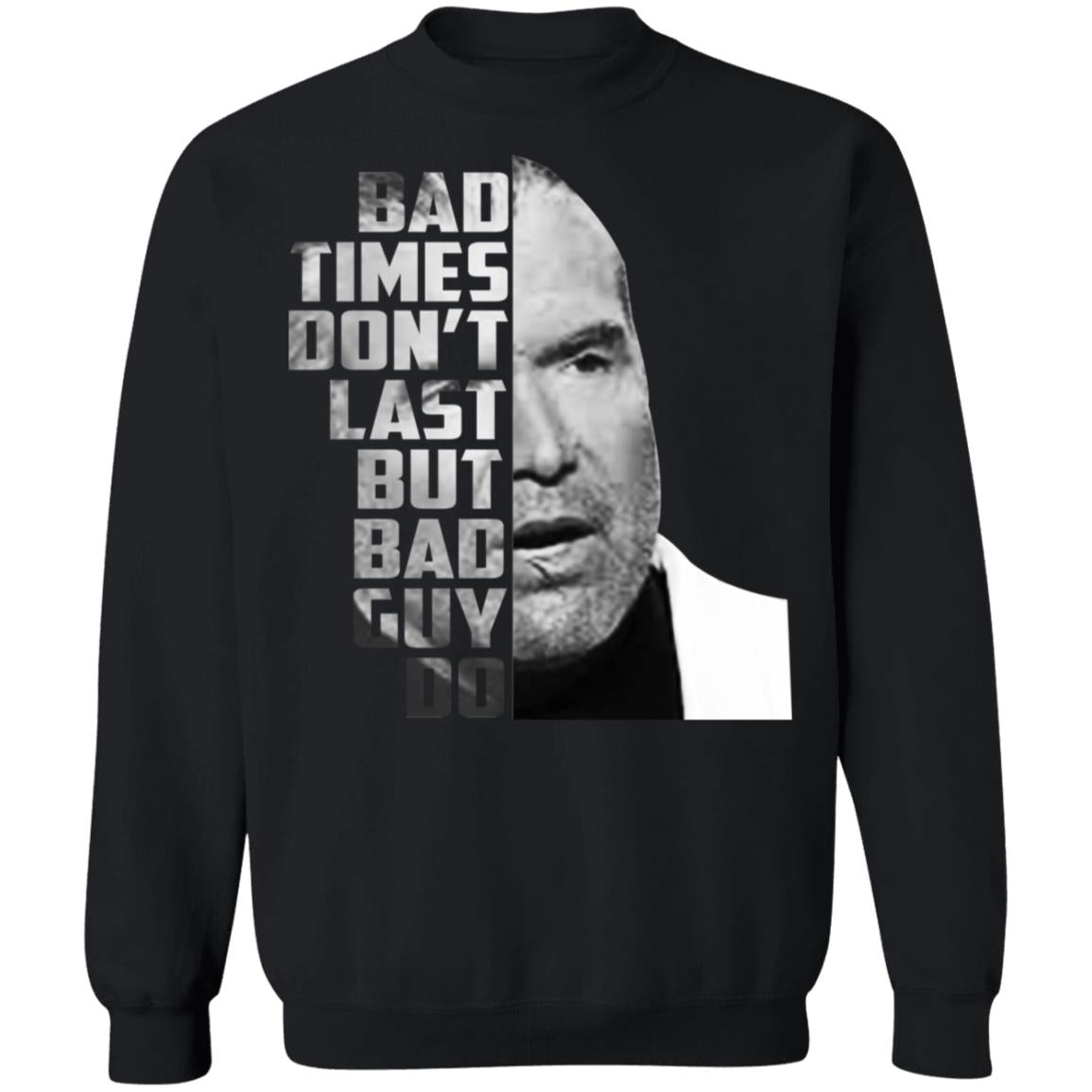 Scott Hall - Bad times don't last but bad guy do shirt