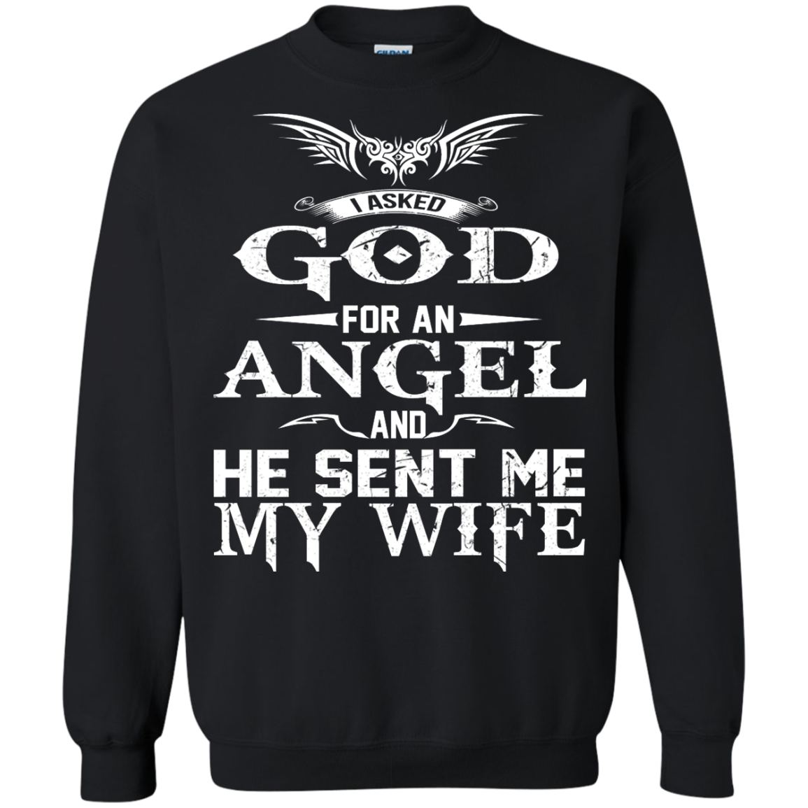 I Asked God For An Angel And He Sent Me My Wife Shirt, Hoodie, Tank - TeeDragons