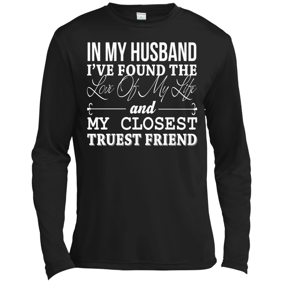 In My Husband I've Found The Love Of My Life Shirt, Hoodie, Tank - TeeDragons