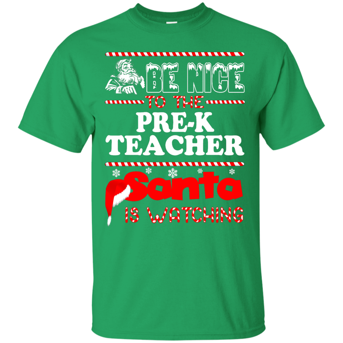 Be Nice To The Pre-K Teacher Santa Is Watching Shirt, Hoodie, Tank - TeeDragons