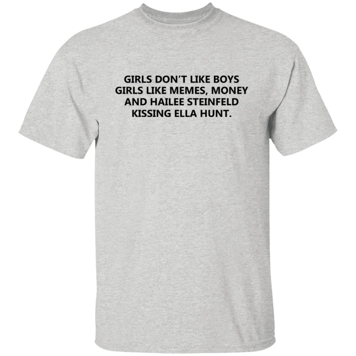 Girls Don’t Like Boys Girls Likes Memes Shirt