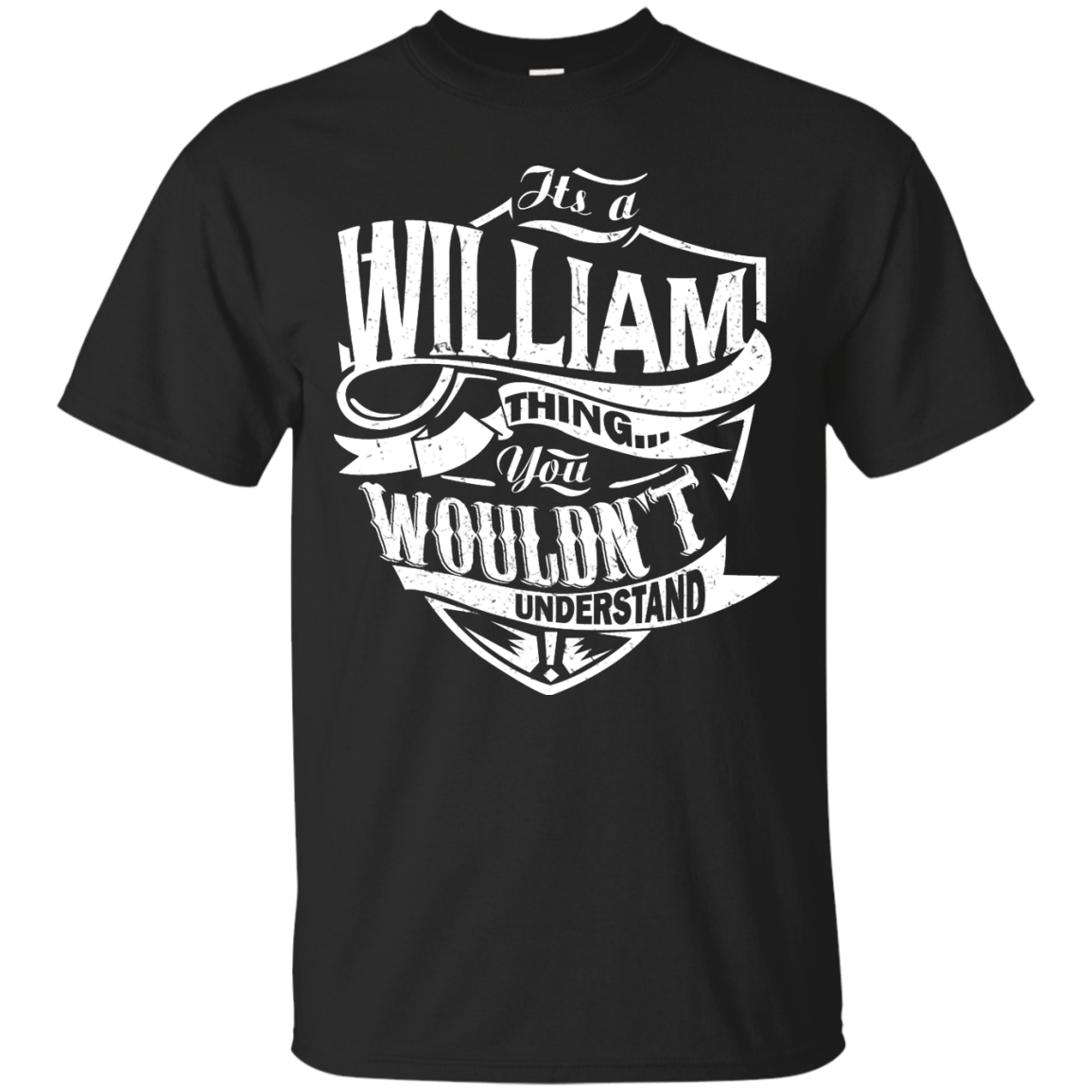 You Wouldn't Understand, It's A William Thing Shirt, Hoodie, Tank - TeeDragons