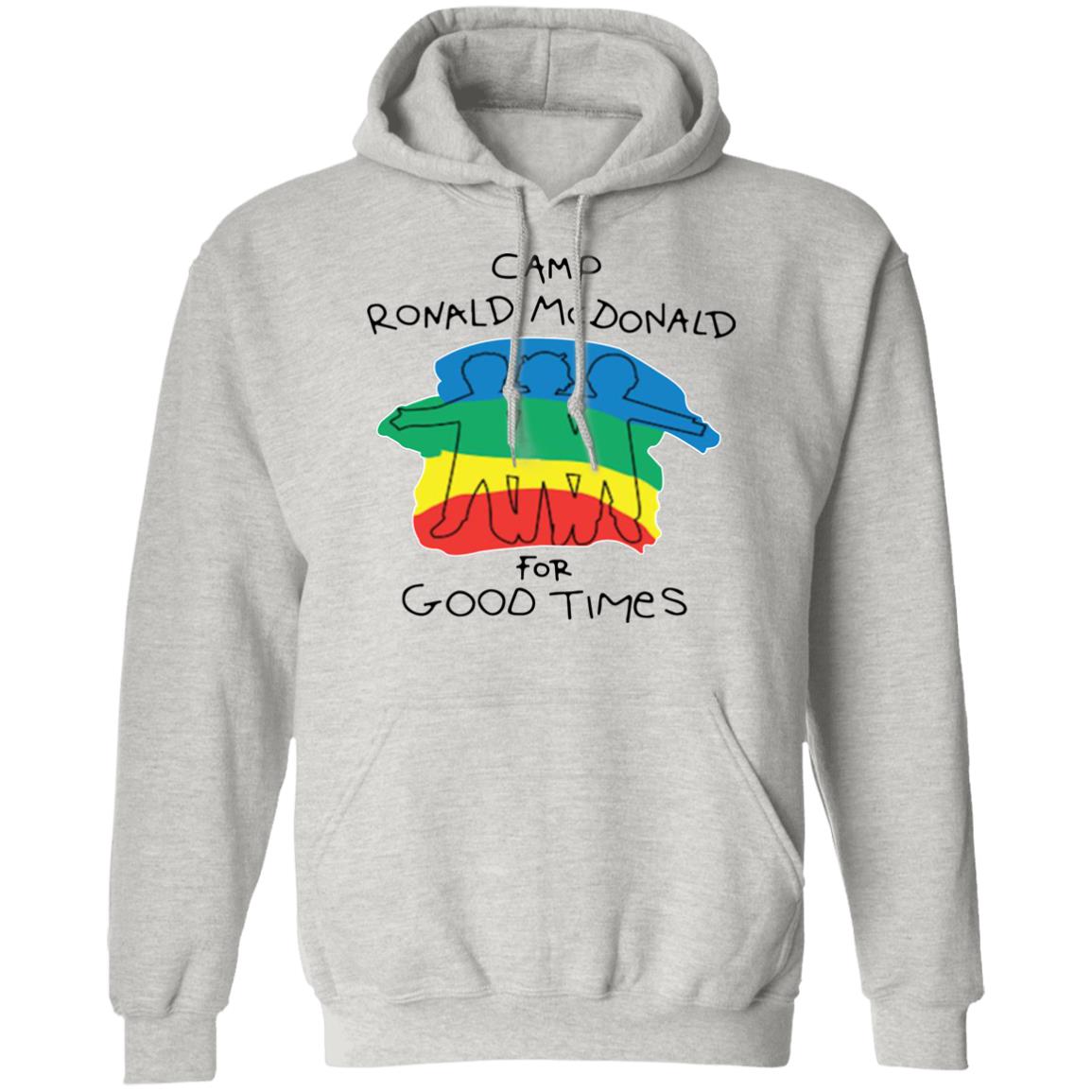 Camp Ronald McDonald For Good Times shirt