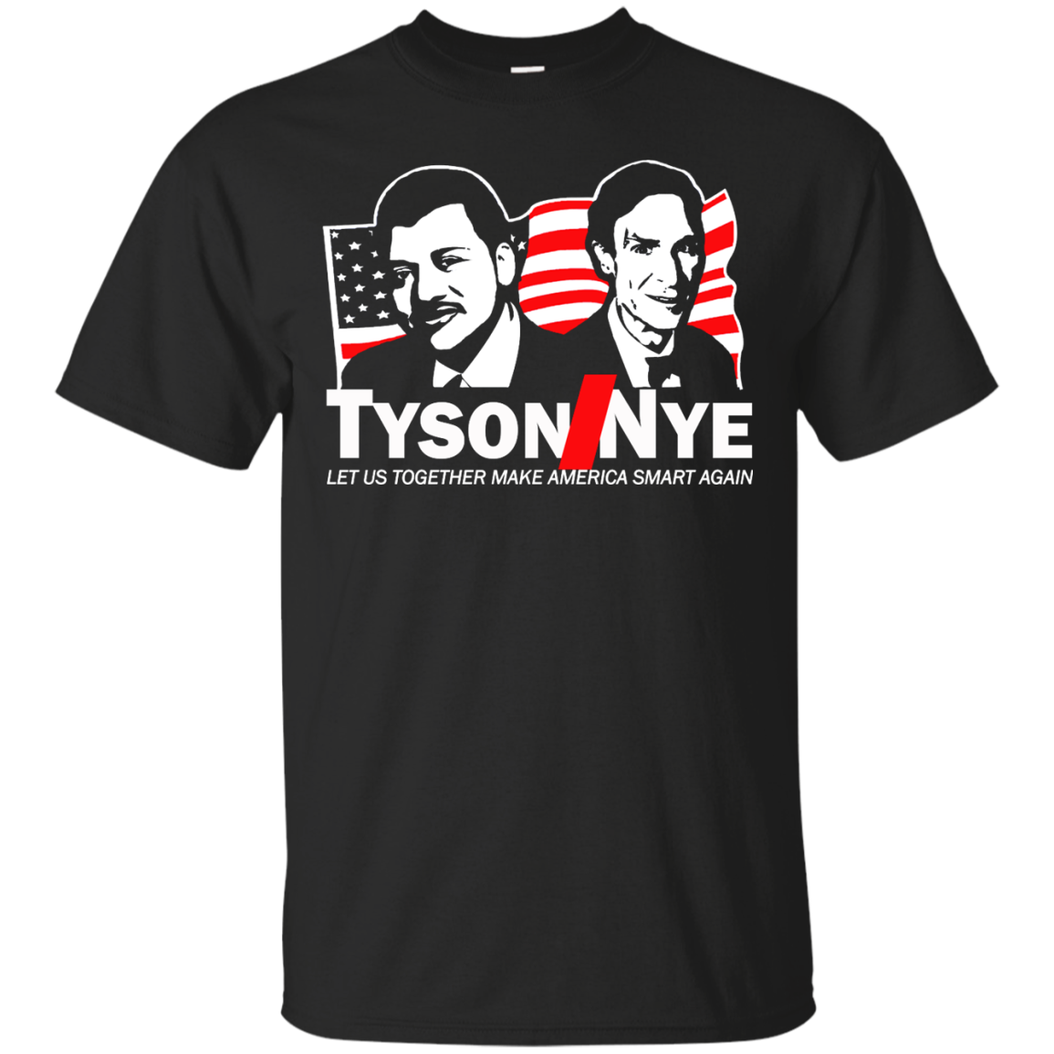 Tyson / Nye - Let Us Together Make America Smart Again Shirt, Hoodie, Tank - TeeDragons