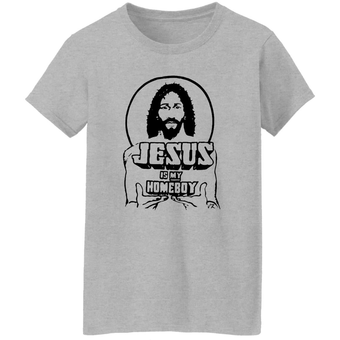Jesus Is My Homeboy Shirt