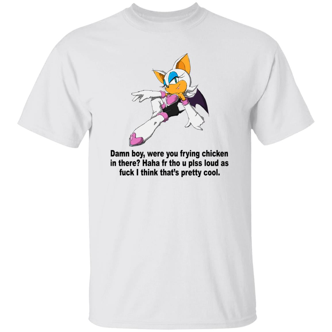 Rouge The Bat – Damn Boy Were You Frying Chicken In There Shirt