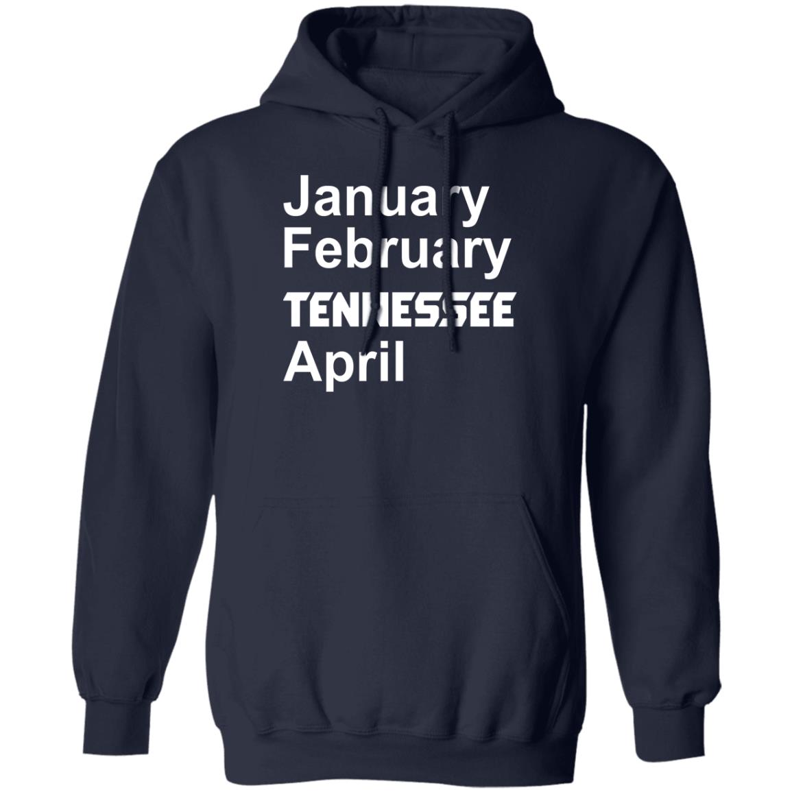 January February Tennessee April Shirt