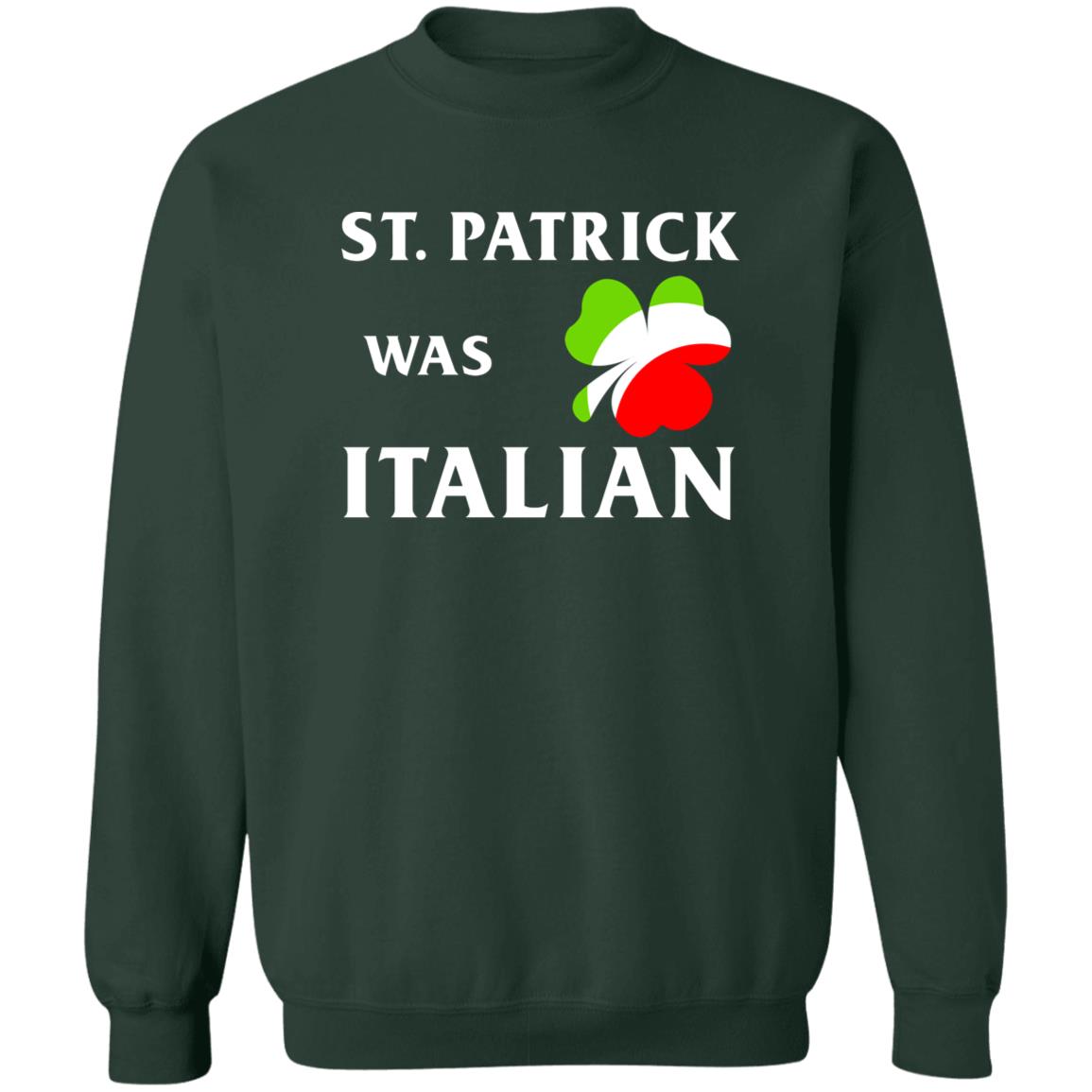 St Patrick Was Italian Shirt - TeeDragons