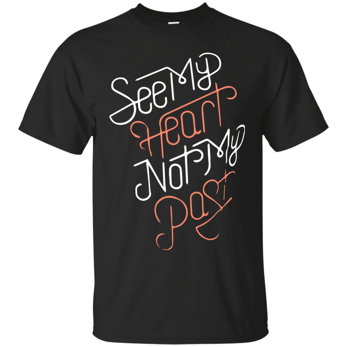 See My Heart Not My Past Shirt, Hoodie, Tank - TeeDragons