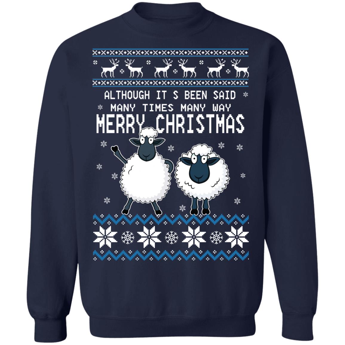 Although It’s Been Said Many Times Many Way Merry Christmas Sweater