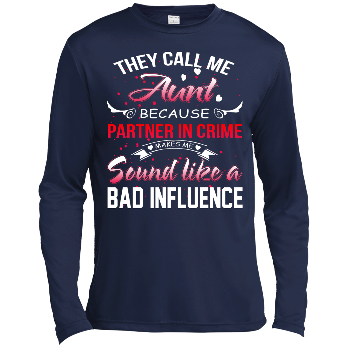 They Call Me Aunt Because.... Shirt, Hoodie, Tank - TeeDragons