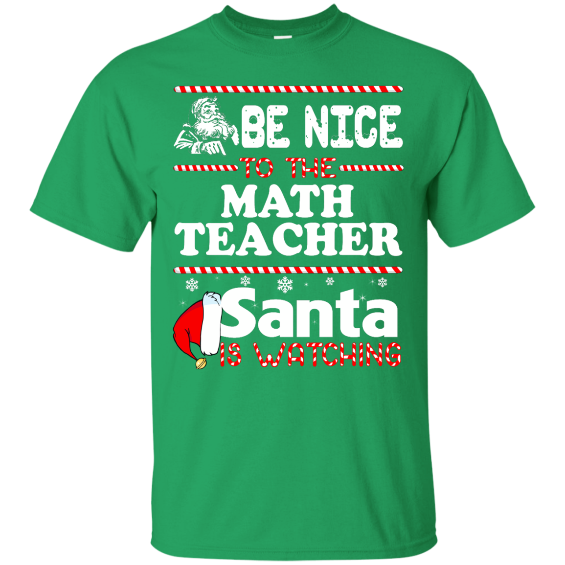 Be Nice To The Math Teacher Santa Is Watching Shirt, Hoodie, Tank - TeeDragons