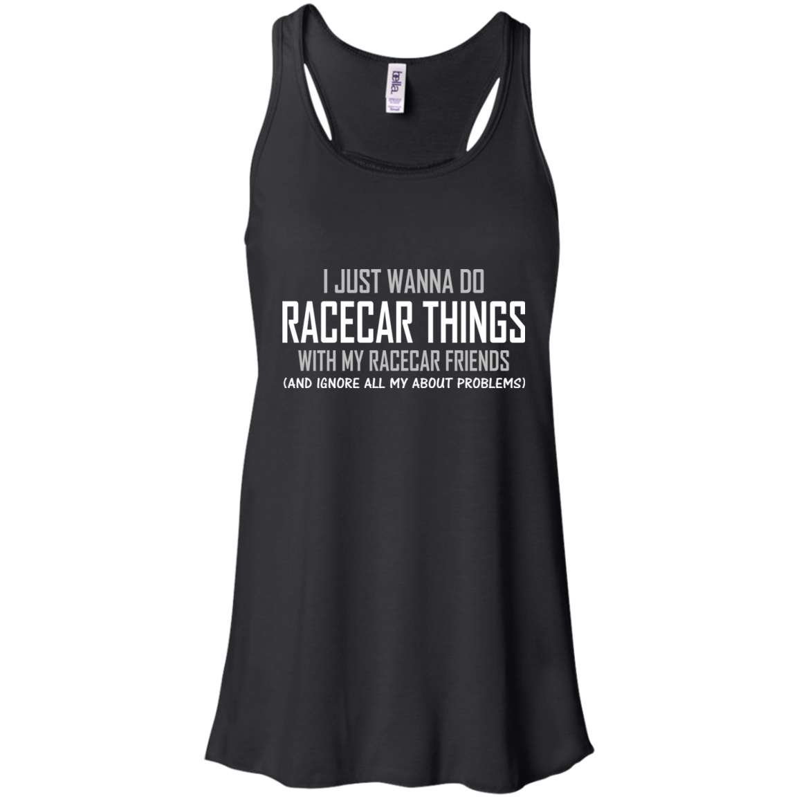 I Just Wanna Do Racecar Things Shirt, Hoodie, Tank - TeeDragons