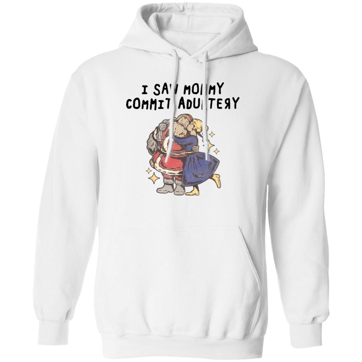 I Saw Mommy Commit Adultery Shirt