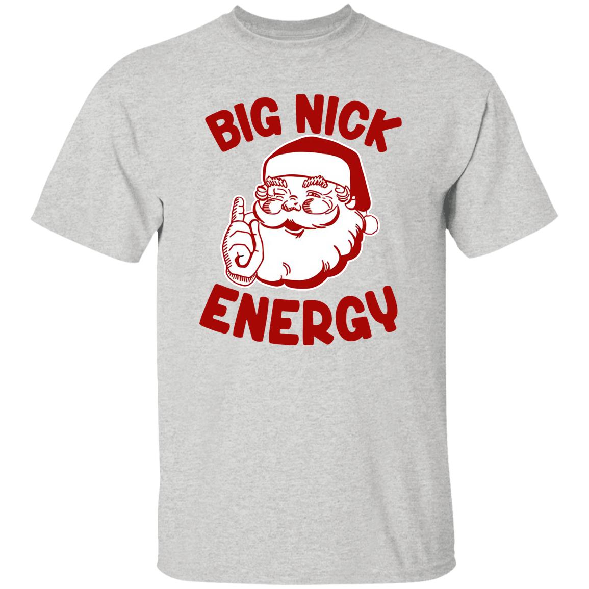 Santa Big Nick Energy Shirt