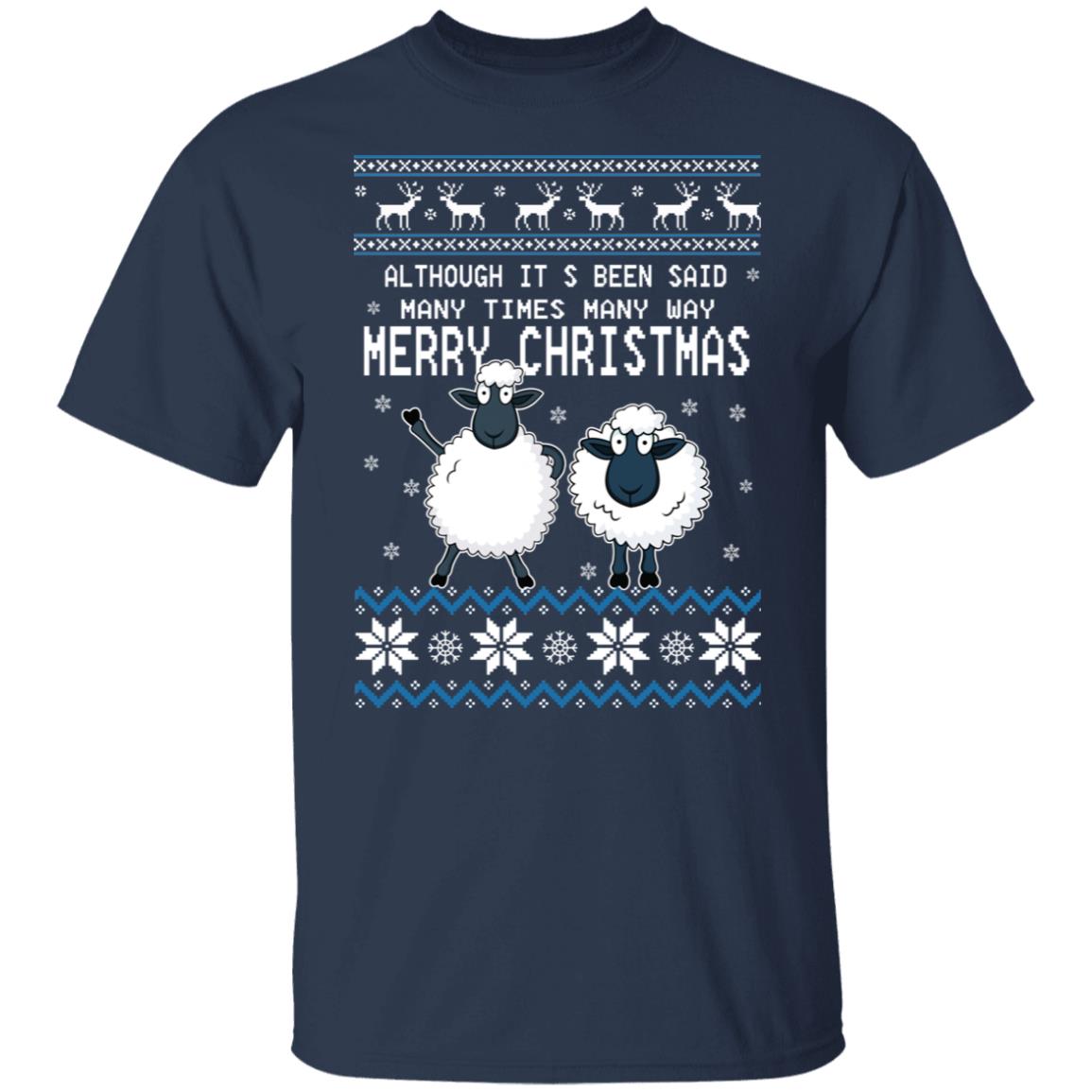 Although It’s Been Said Many Times Many Way Merry Christmas Sweater