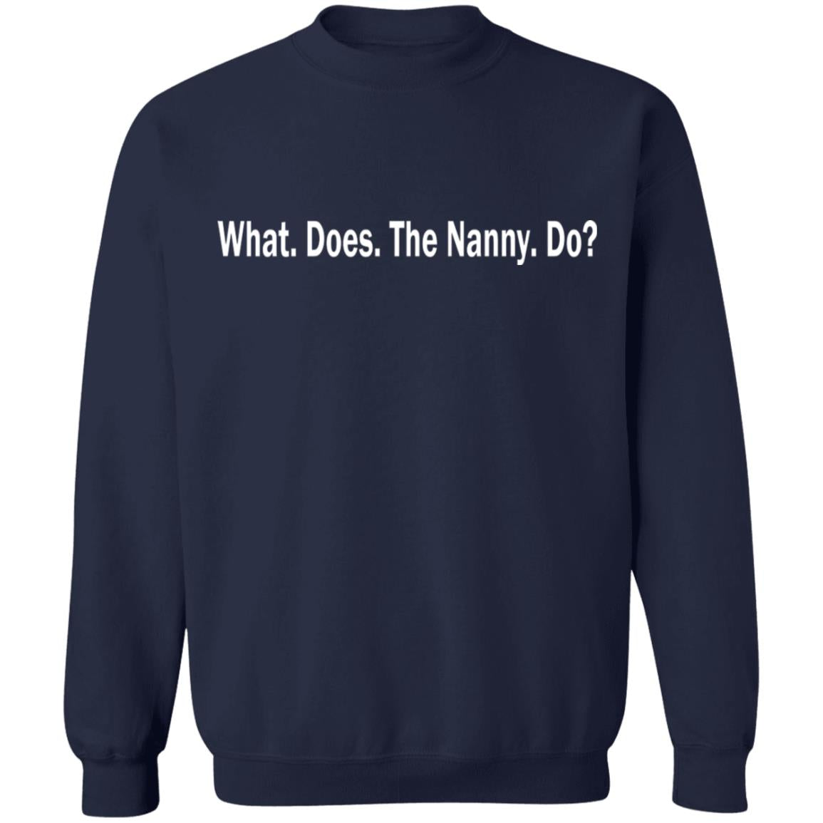 What does the Nanny do shirt