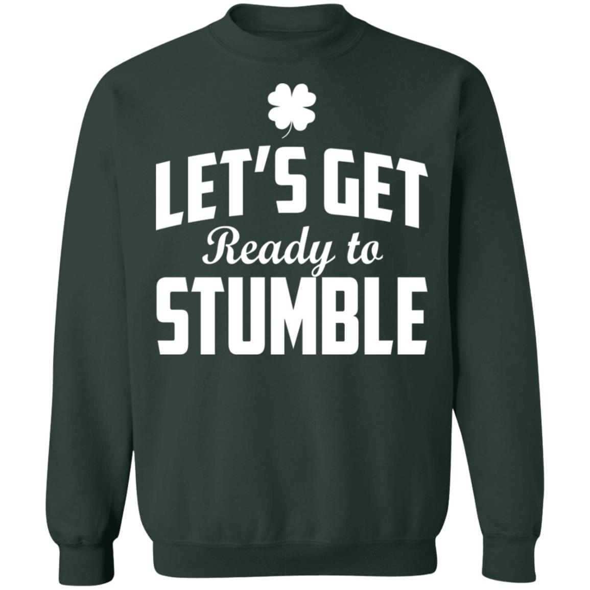 Let's get ready to stumble shirt