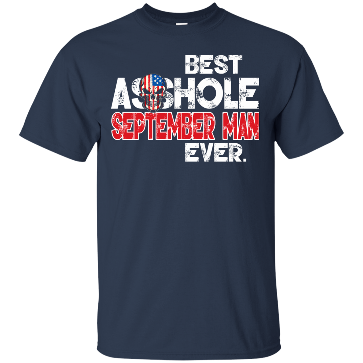 Best Asshole September Man Ever Shirt, Hoodie, Tank - TeeDragons