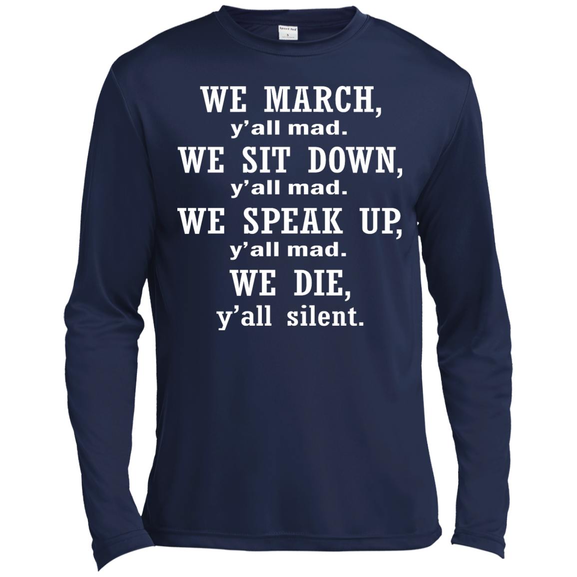 We March, Y'all Mad. We Die, Y'all Silent Shirt, Hoodie, Tank - TeeDragons