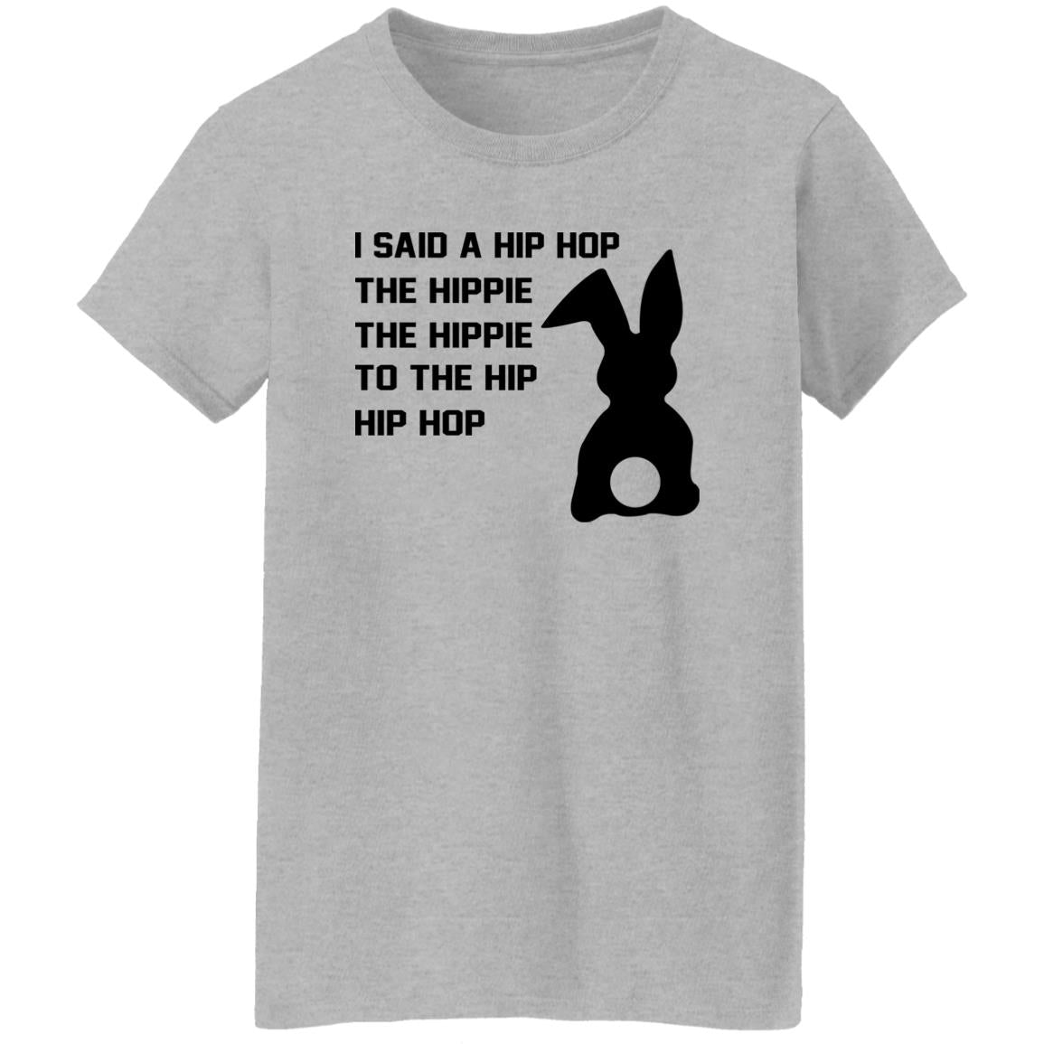 I Said A Hip Hop The Hippie To The Hip Hip Hop Shirt