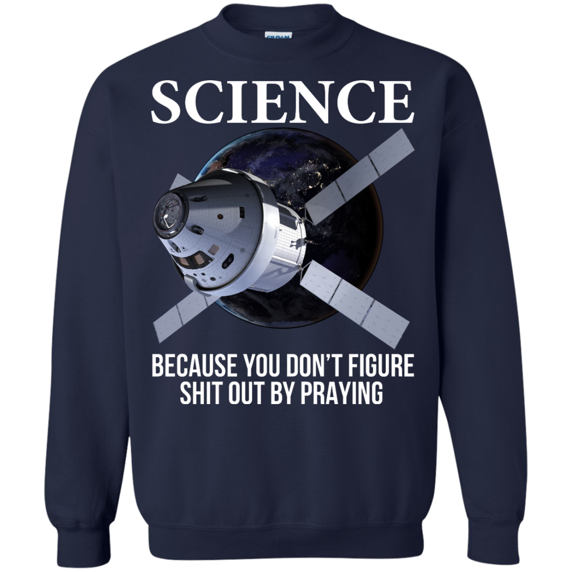 Science Because You Don't Figure Shit Out By Praying Shirt, Hoodie, Tank - TeeDragons