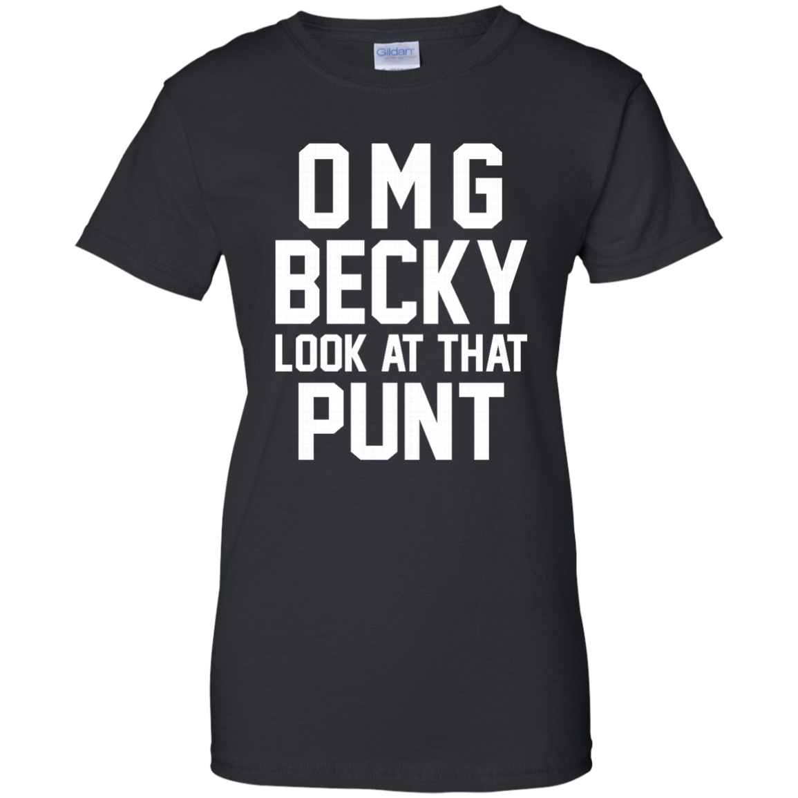 OMG Becky Look At That Punt Shirt, Hoodie, Tank - TeeDragons