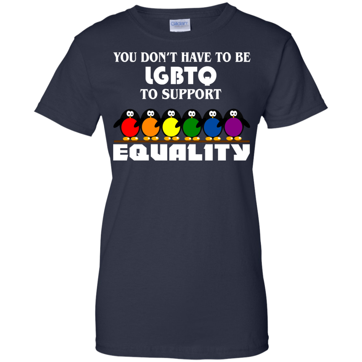 You Don't Have To Be LGBTQ To Support Equality Shirt, Hoodie, Tank - TeeDragons