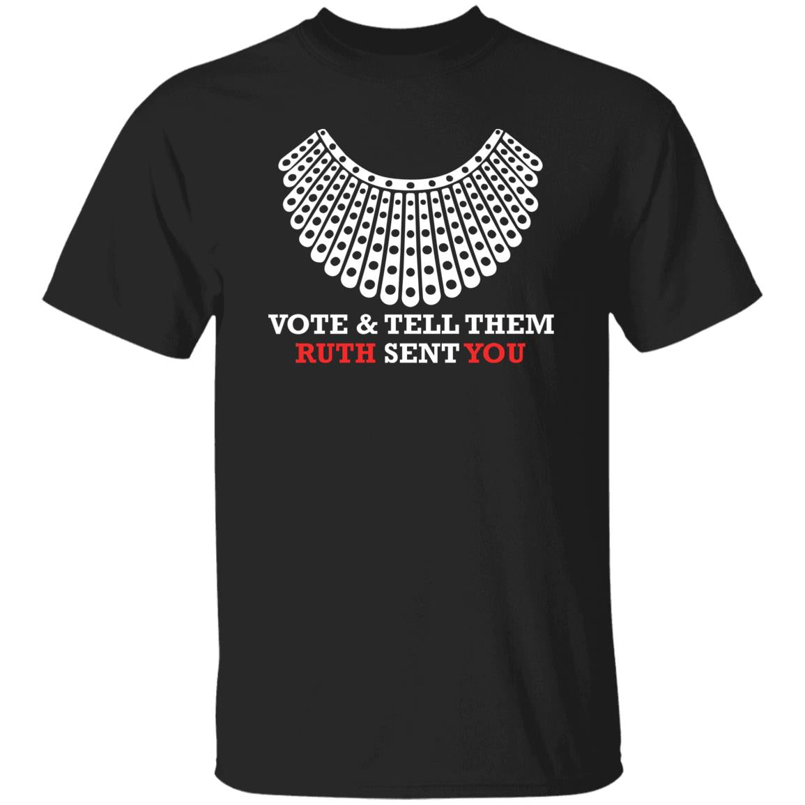 Vote And Tell Them Ruth Sent You Shirt