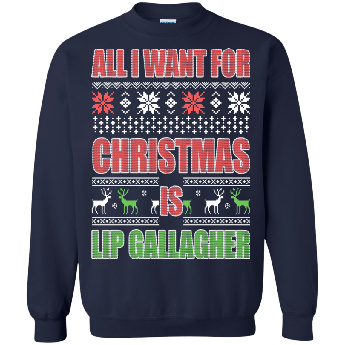 All I Want For Christmas Is Lip Gallagher Christmas Sweater - TeeDragons