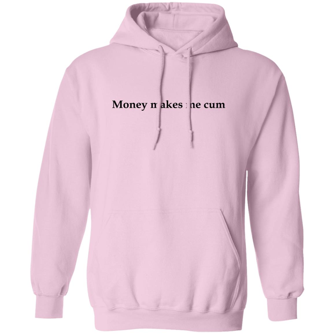 Money Makes Me Cum Shirt