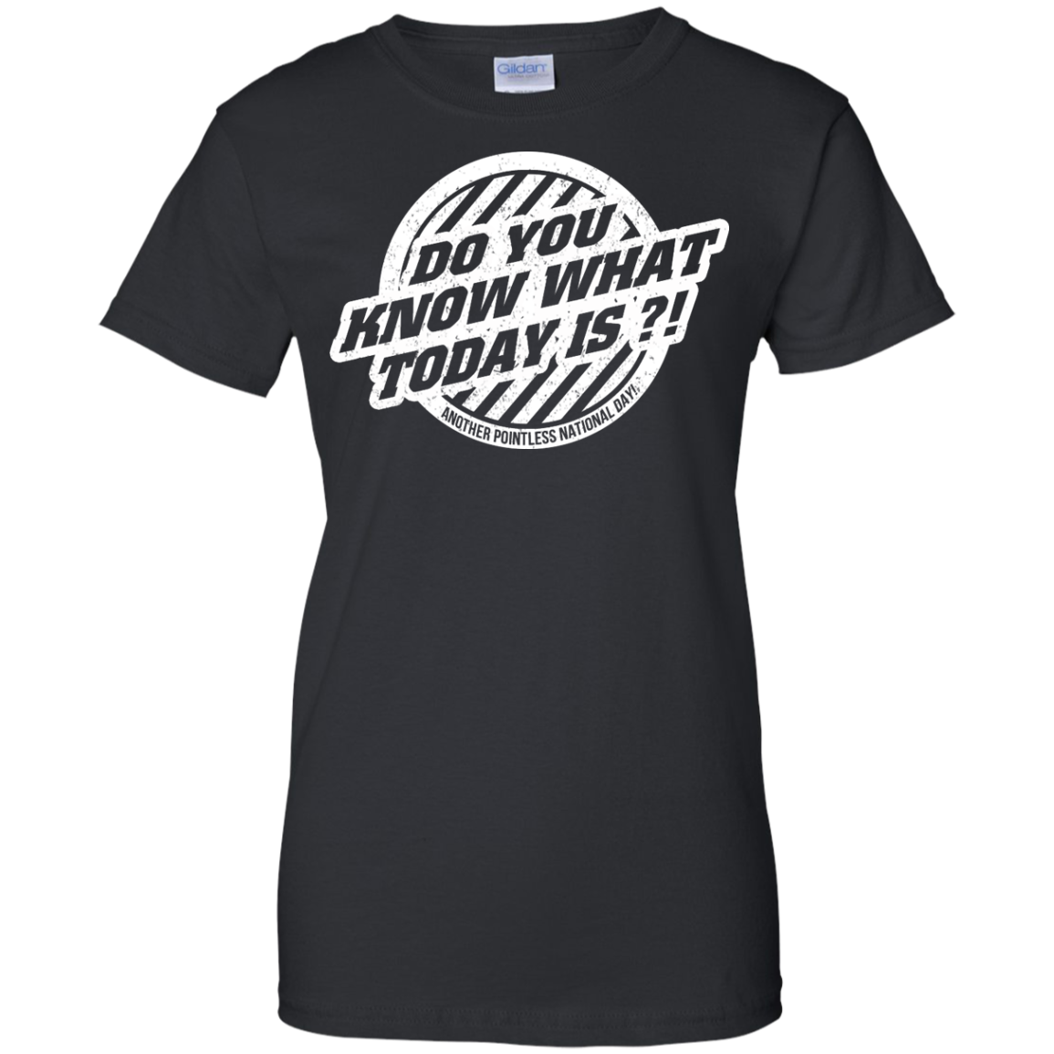 Do You Know What ToDay Is? T-Shirt, Hoodie, Tank - TeeDragons