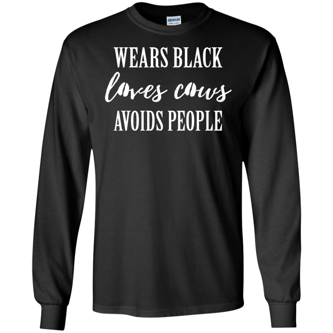 Wears Black Loves Cows Avoids People Shirt - TeeDragons
