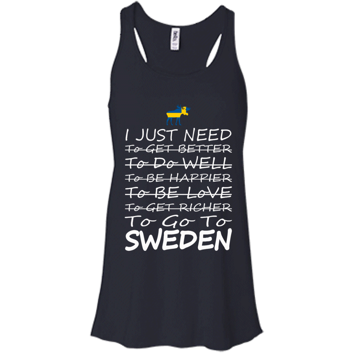 I Just Need To go To Sweden Shirt, Hoodie, Tank - TeeDragons
